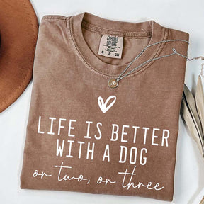 Cute Life Is Better With A Dog T-Shirt