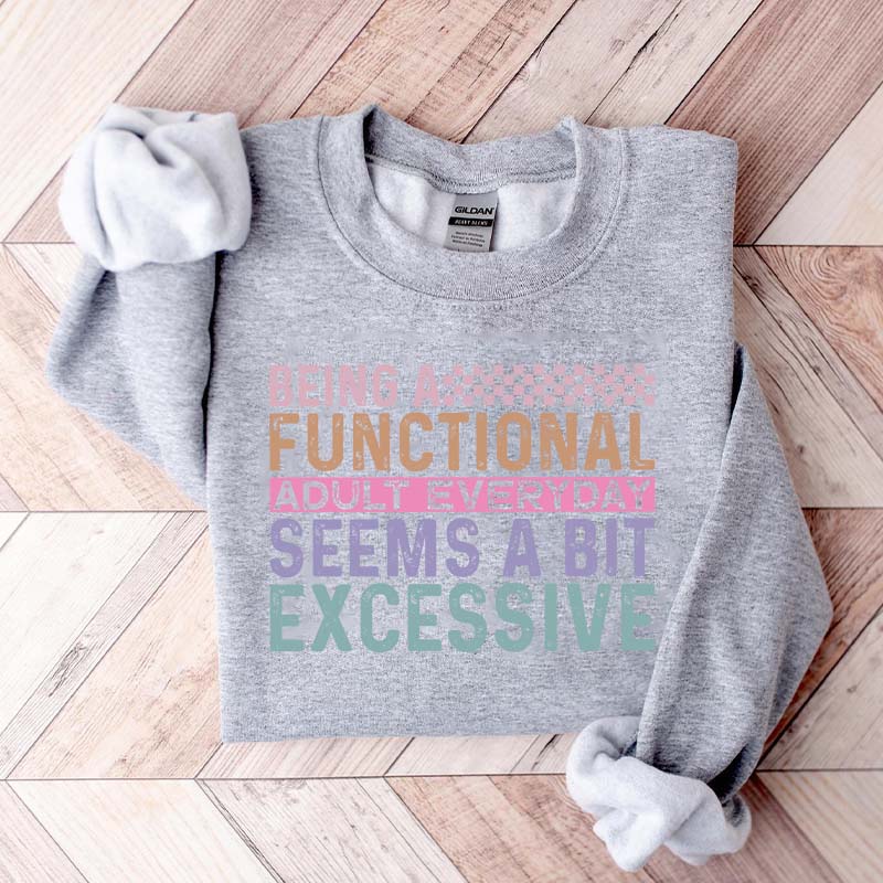 Funny Adulting Gildan Sweatshirt