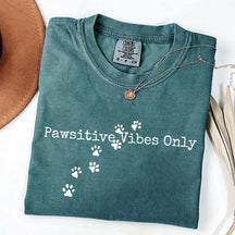 Pawsitive Vibes Only T-Shirt