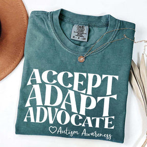 Accept Adapt Advocate T-Shirt