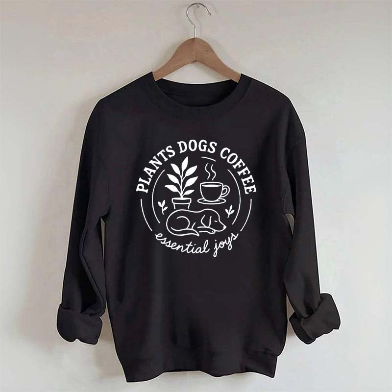 Plants Dogs Coffee Sweatshirt