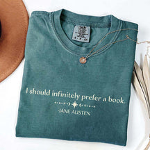 I Should Infinitely Prefer a Book T-Shirt