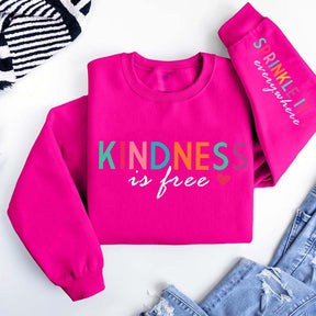 Cute Kindness is Free Sprinkle It Everywhere Sweatshirt