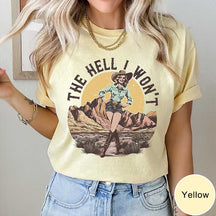 The Hell I Won't Retro Western T-Shirt