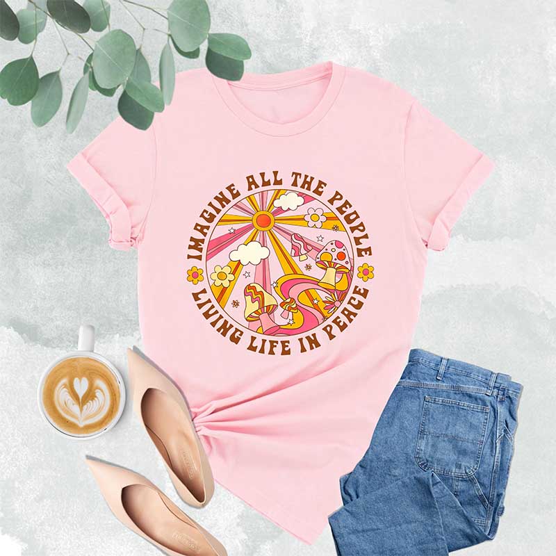 Imagine All The People Living Life In Peace T-Shirt