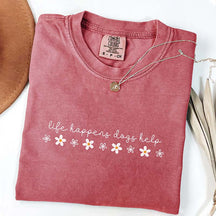 Floral Life Happens Dogs Help T-Shirt