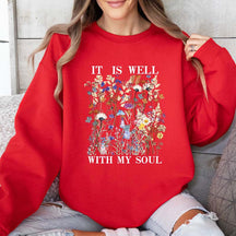 It is Well With My Soul Floral Sweatshirt