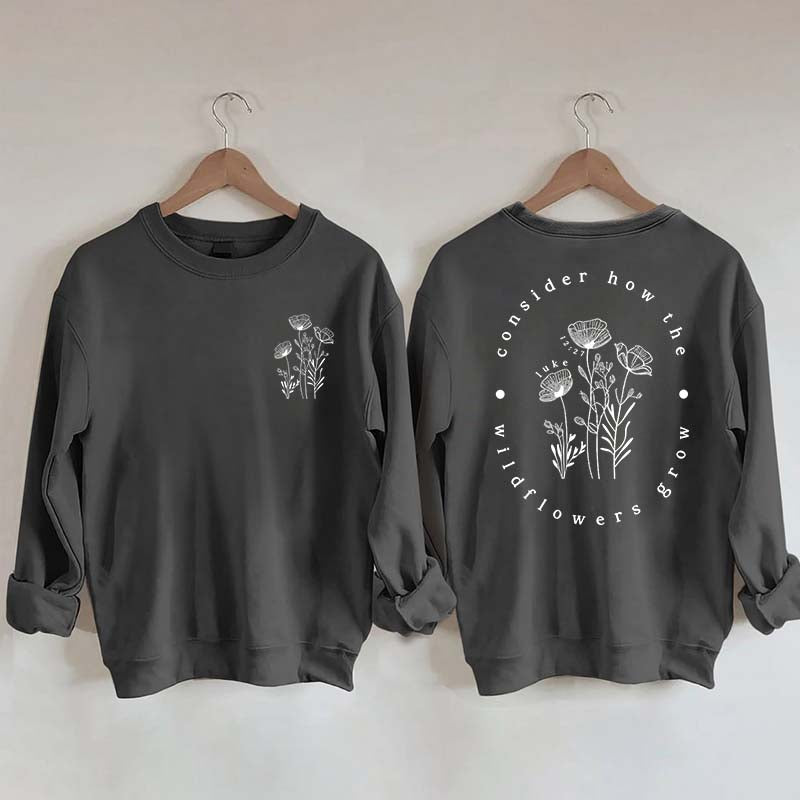 Cute Wildflower Religous Luke 12:27 Bible Verse Sweatshirt