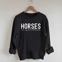 Horses Are My Favorite People Sweatshirt