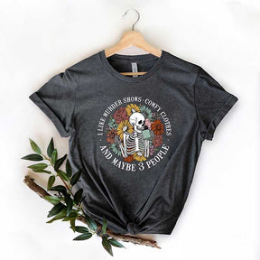 I Like Murder Shows Comfy Clothes and Maybe 3 People T-Shirt