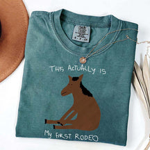This Actually Is My First Rodeo Horase T-Shirt