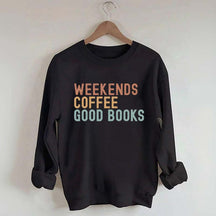 Weekends & Coffee Good Books Sweatshirt