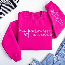 Happiness Is A Mood Positivity is A Mindset Sweatshirt