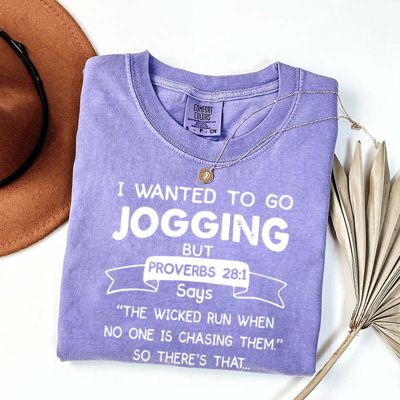 I Just Wanted To Go Jogging T-Shirt
