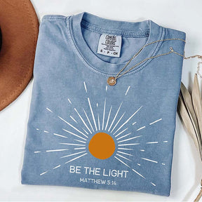 Be The Light Faith Sunlight T-Shirt