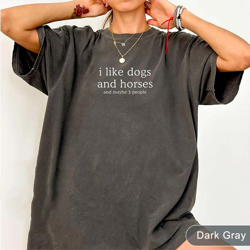 I Like Dogs and Horses and Maybe 3 People Mom Farm T-Shirt