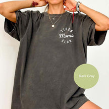 Tired Moms Club T-Shirt