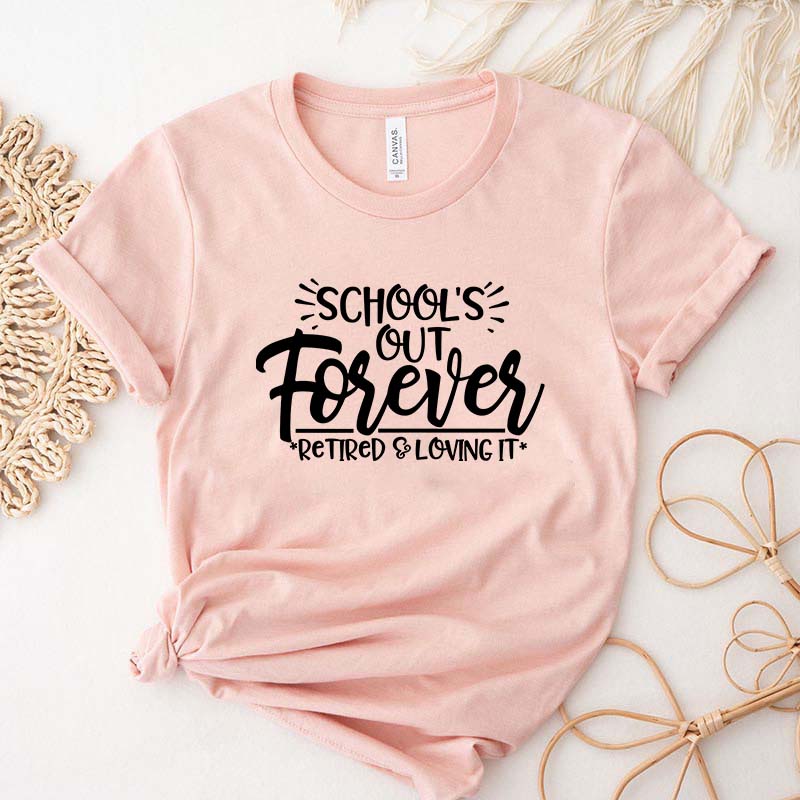 School's Out Forever T-Shirt