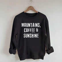 Mountain Coffee And Sunshine Sweatshirt