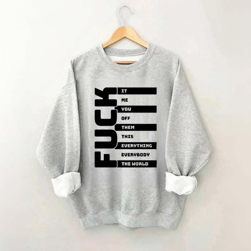 Funny Adult Humor Sarcastic Sweatshirt