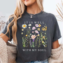 Comfort Colors It is Well Within My Soul Floral Religious Women T-Shirt