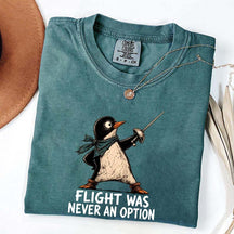 Flight Was Never an Option T-Shirt