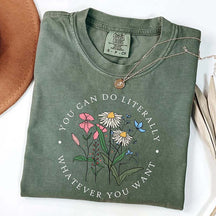 You Can Do Literally Whatever You Want Sweatshirt