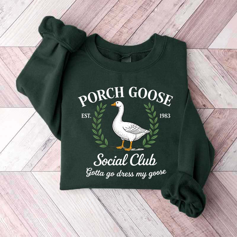Porch Goose Social Club Gift Sweatshirt