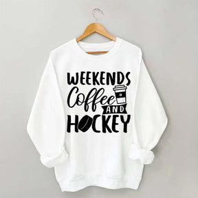 Weekends Coffee & Hockey Saying Sweatshirt
