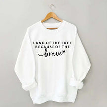 Land Of The Free Patriotic Sweatshirt