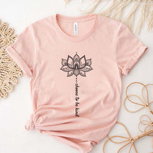 Positive Sayings Choose to Be Kind Lotus Flower T-Shirt