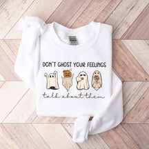 Don't Ghost Your Feelings Halloween Sweatshirt