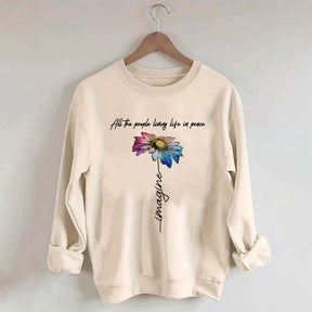 All The People Living Life In Peace Sweatshirt