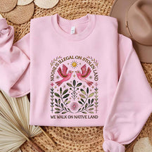 Antiracist No One is Illegal on Stolen Land Sweatshirt