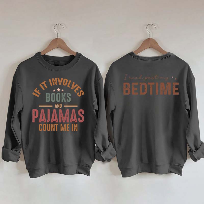 Books and Pajamas Lover Sweatshirt