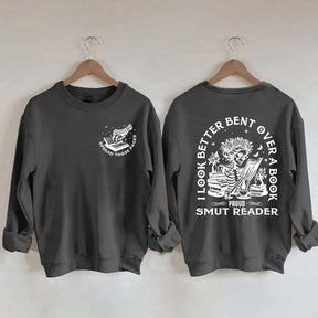 I Look Better Bent Over A Book Sweatshirt