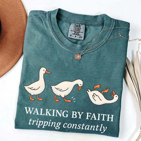 Walking by Faith Tripping Constantly Gooses T-Shirt