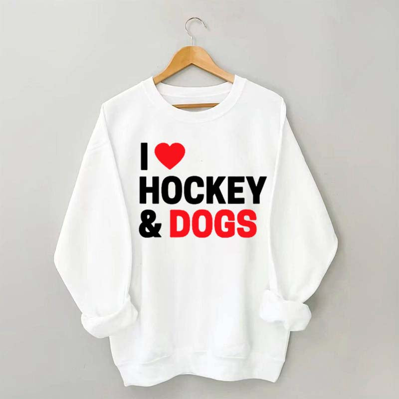 I Love Hockey & Dogs Sweatshirt