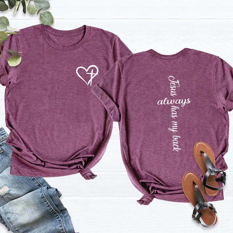Faith Jesus Always Has My Back T-Shirt