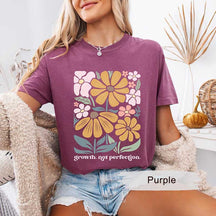 Mental Health Growth Not Perfection T-Shirt