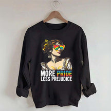 More Pride Less Prejudice Sweatshirt