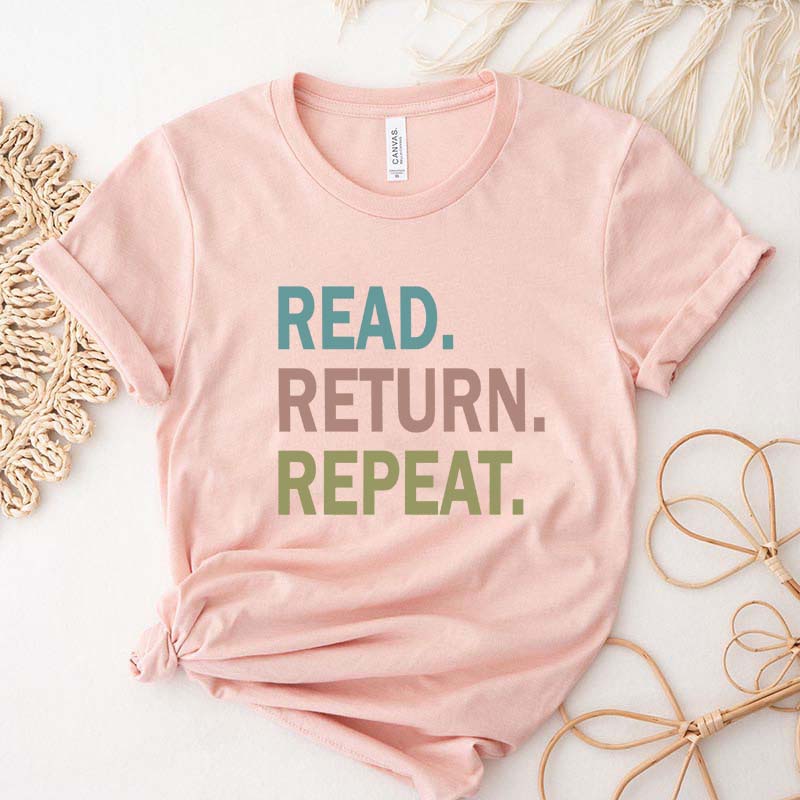 Read Return Repeat T-Shirt
