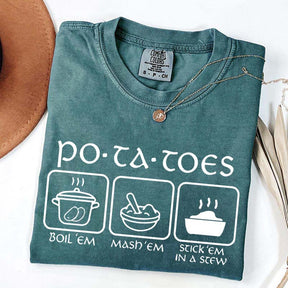 Potatoes Boil Em Mash Em Stick Em In A Stew T-Shirt