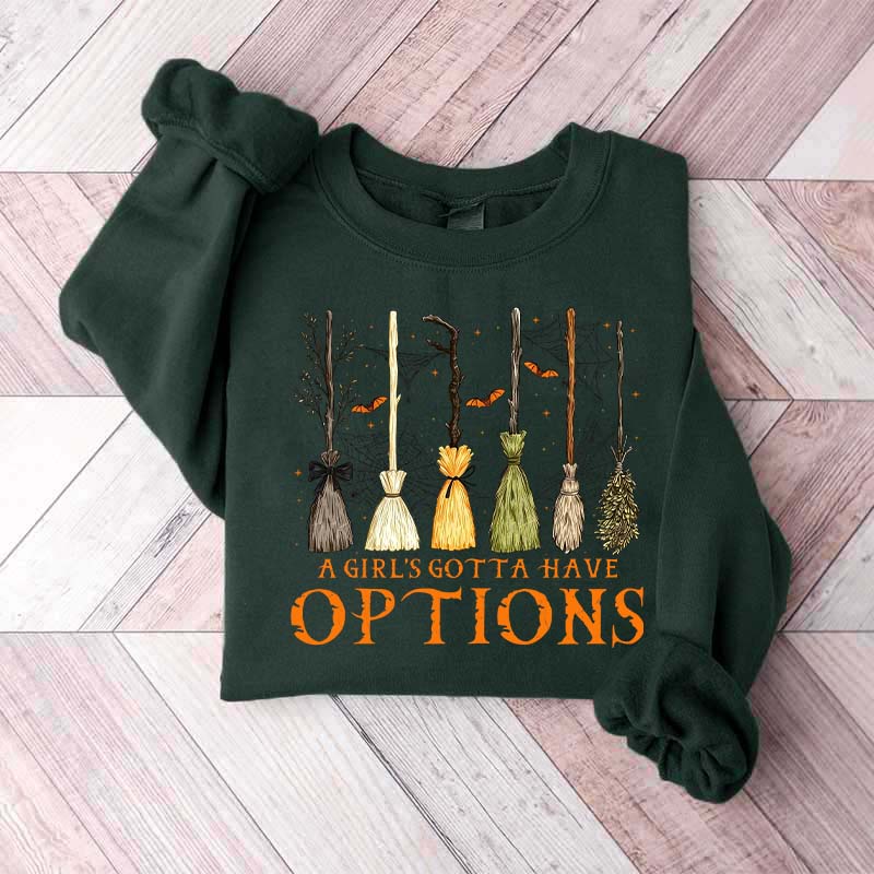 Retro A Girl Gotta Have Options Sweatshirt