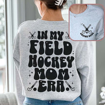 Custom In My Field Hockey Mom Era Retro Sweatshirt