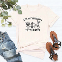 It's Not Hoarding If It's Plants Mom T-Shirt