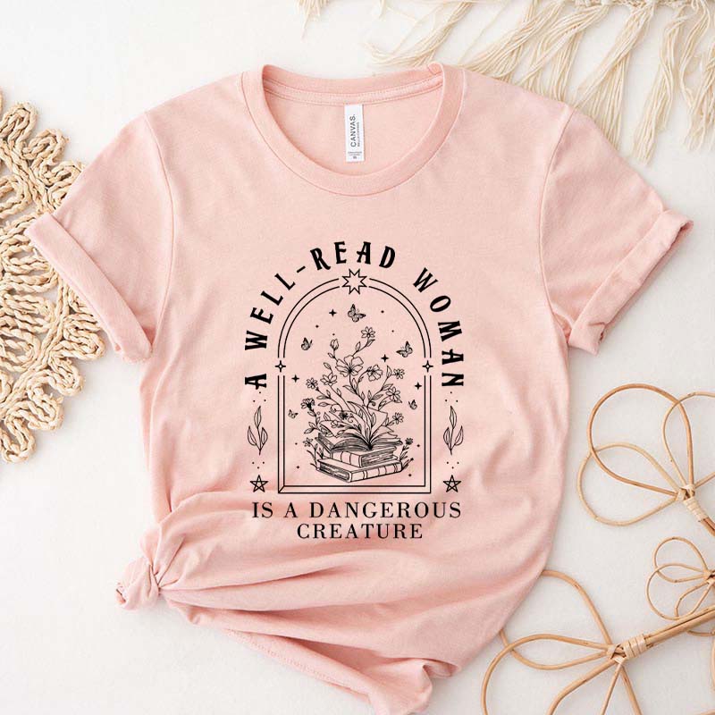 A Well Read Woman Is A Dangerous Creature Floral T-Shirt