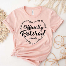 Cute Officially Retired Retirement T-Shirt