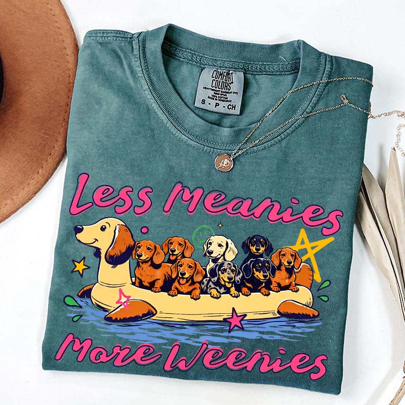 Less Meanies More Weenies Funny Dog T-Shirt