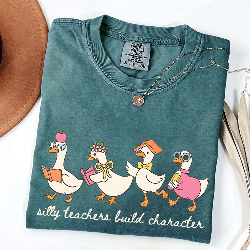 Silly Teachers Build Character T-Shirt